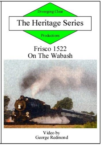 Heritage Series Frisco 1522 On the Wabash DVD Diverging Clear Productions DV-FOW
