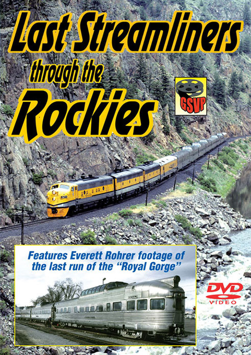 Last Streamliners Through the Rockies on DVD by Greg Scholl Greg Scholl Video Productions GSVP-139 604435013996