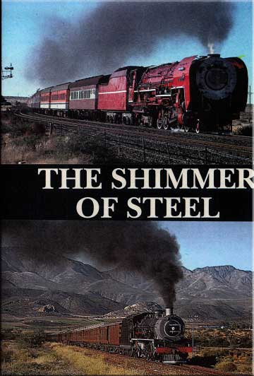 The Shimmer of Steel - South African Steam DVD Goodheart Productions SAR-SHIMMER-DVD