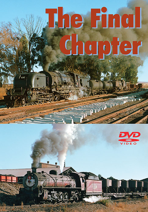 The Final Chapter - South African Steam Collection by Greg Scholl Greg Scholl Video Productions GSVP-155 604435015594