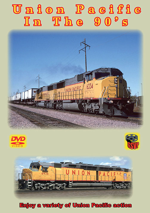 Union Pacific in the 90s DVD Greg Scholl Video Productions GSVP-088 604435008893