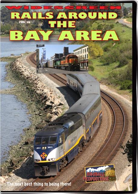 Rails Around the Bay Area - Amtrak  ACE  CalTrain  BNSF  Union Pacific DVD Highball Productions BAYW