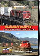 Canadas Canyon - Canadian National and Canadian Pacific along the Thompson and Fraser Rivers DVD