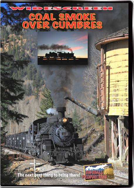 Coal Smoke Over Cumbres DVD Highball Productions COSMW
