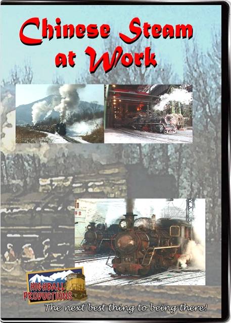 Chinese Steam At Work DVD Highball Productions CSAW-DVD