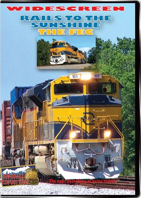 Rails To the Sunshine - The Florida East Coast Railroad DVD Highball Productions FECW