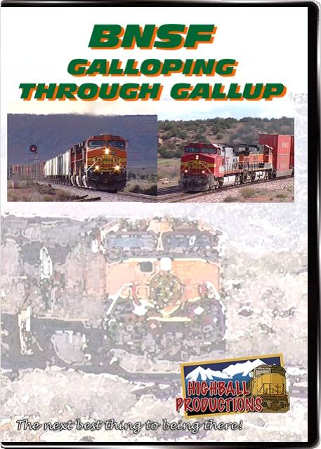 BNSF Galloping Through Gallup DVD Highball Productions GALL