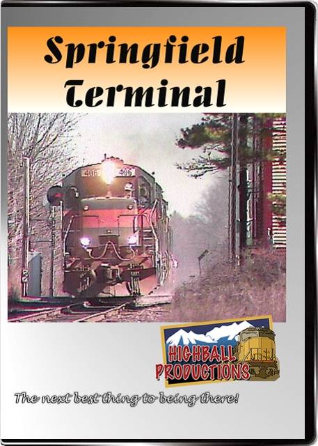 Springfield Terminal DVD Highball Productions HBST-DVD