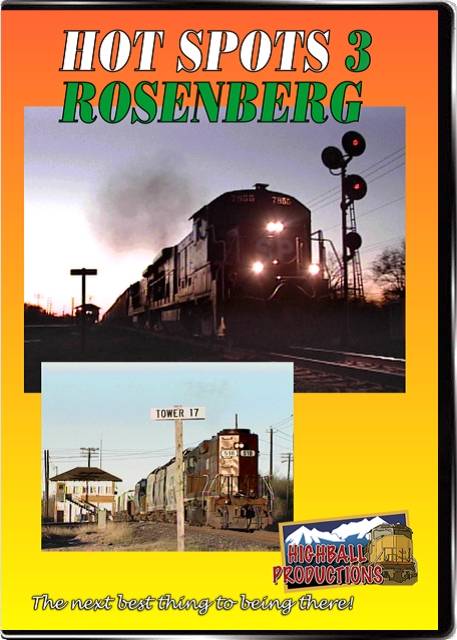 Hot Spots 3 Rosenburg Texas - BNSF and Union Pacific DVD Highball Productions HOT3