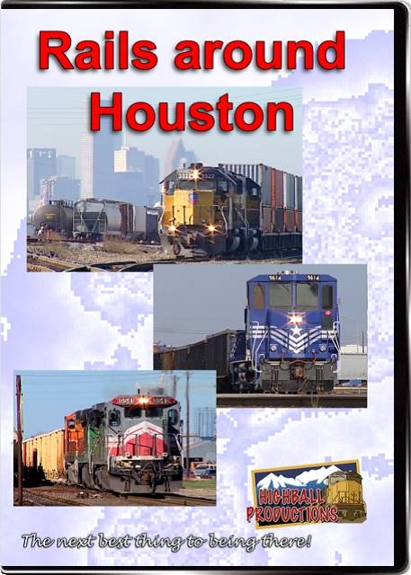Rails Around Houston - Port Terminal  Railway  BNSF  Union Pacific DVD Highball Productions HOUS-DVD
