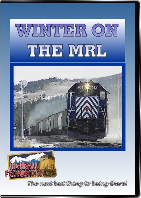 Winter on the MRL - Montana Rail Link DVD Highball Productions MRLW-DVD