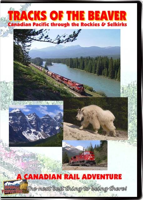 Tracks Of the Beaver - Canadian Pacific DVD Highball Productions RA02-DVD 181729000028