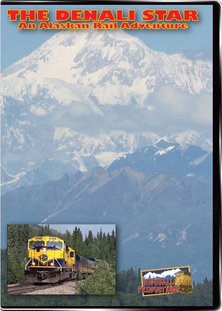 Denali Star - An Alaskan Rail Adventure DVD Highball Productions RA05