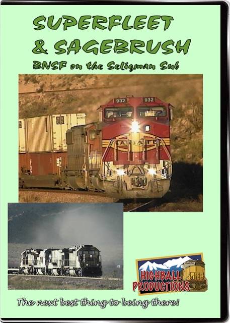 Superfleet & Sagebrush - The BNSF Seligman Sub DVD Highball Productions SAGE-DVD