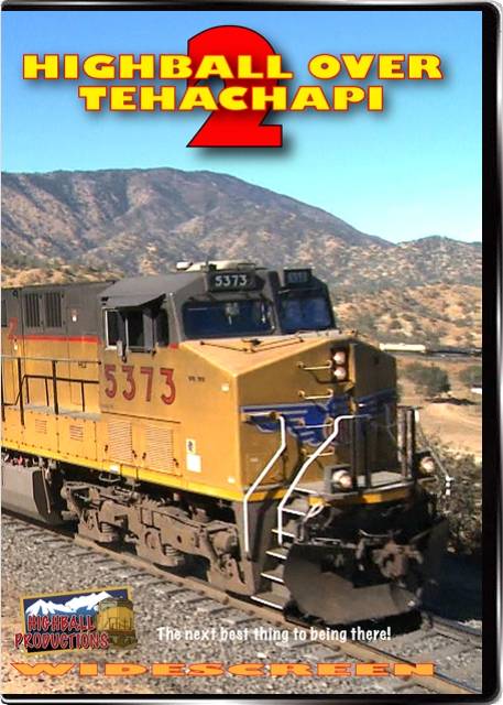 Highball Over Tehachapi 2 - BNSF and Union Pacific in Southern California DVD Highball Productions TEH2
