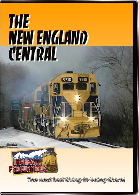 New England Central DVD Highball Productions TNEC-DVD
