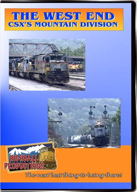 The West End - The CSX Mountain Division  former B&O DVD Highball Productions TWEC-DVD