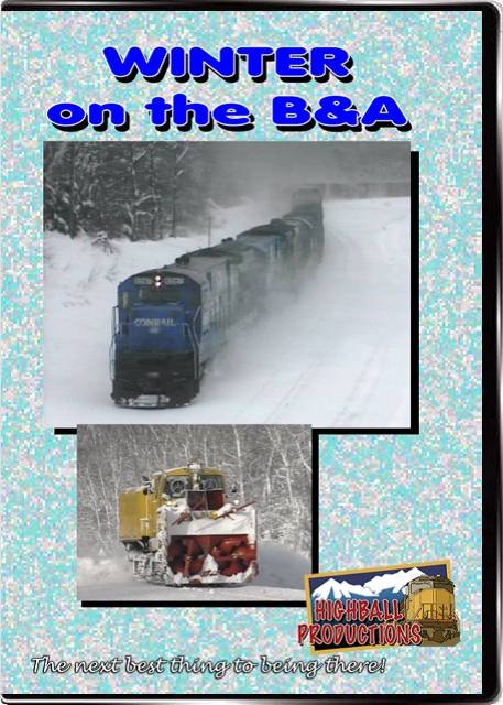 Winter on the B&A - Conrail DVD Highball Productions WOBA-DVD