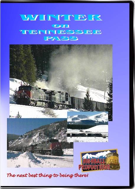 Winter on Tennessee Pass - Union Pacific  Southern Pacific  Rio Grande DVD Highball Productions WOTP-DVD