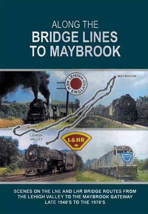 Along the Bridge Lines to Maybrook DVD John Pechulis Media ATBLMB