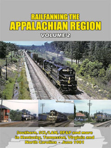 Railfanning the Appalachian Region Volume 2 DVD John Pechulis Media RFTARV2