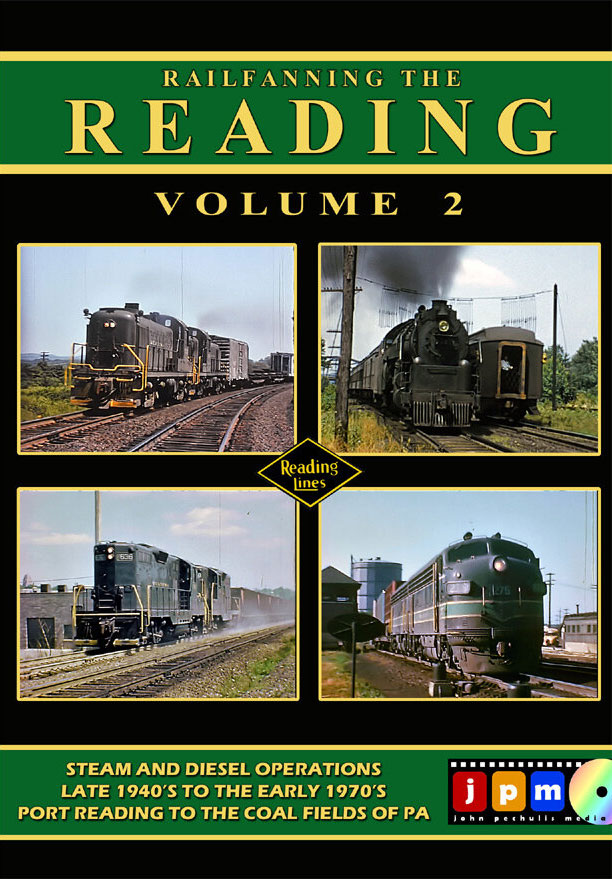 Railfanning the Reading Volume 2 DVD John Pechulis Media RFTRV2