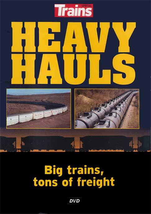 Heavy Hauls - Big Trains - Tons of Freight DVD [OUT OF PRINT WHILE SUPPLIES LAST] Kalmbach Publishing 15111 644651151119