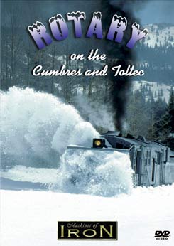 Rotary on the Cumbres & Toltec on DVD by Machines of Iron Machines of Iron MOI-022DR