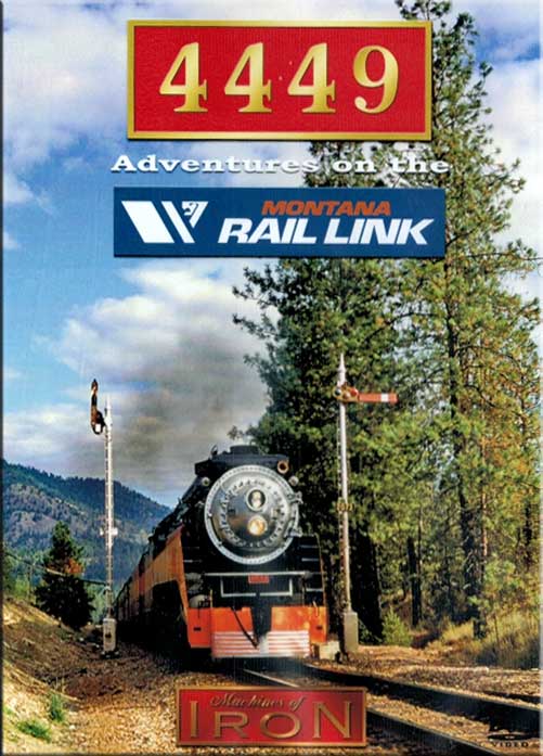 4449 Adventures on the Montana Rail Link DVD Machines of Iron 4449MRL