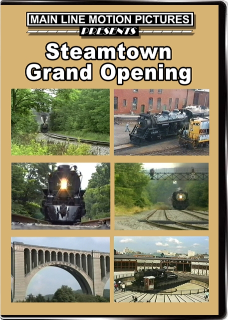 Steamtown Grand Opening DVD Main Line Motion Pictures MLSTGO