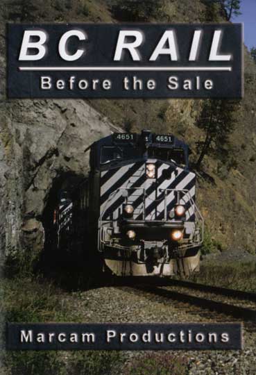 BC Rail Before the Sale DVD Marcam Productions BCRBTS 737885359595