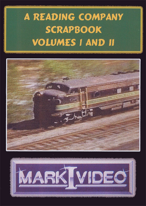 A Reading Company Scrapbook Vols 1 and 2 DVD Mark I Video M1ARCS