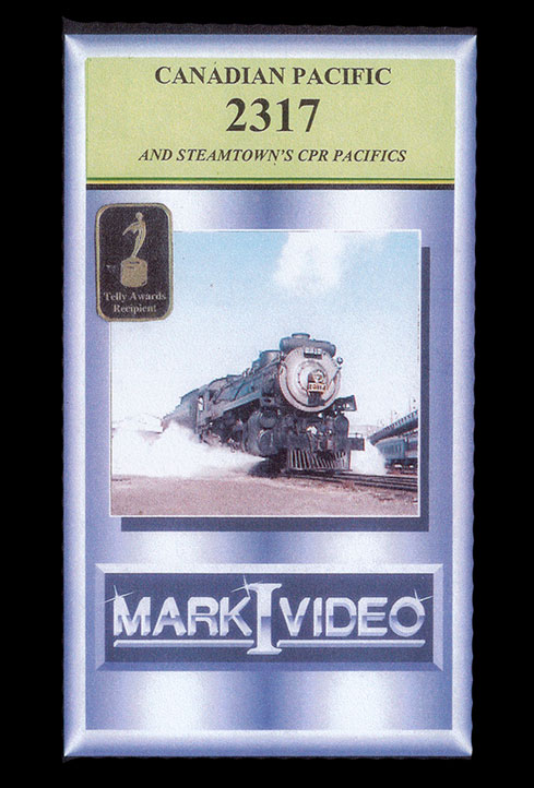 Canadian Pacific 2317 and Steamtowns CPR Pacifics DVD Mark I Video M1CP23