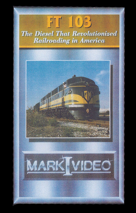 FT103 The Diesel that Revolutionized Railroading in America DVD Mark I Video M1FT103