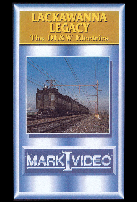 Lackawanna Legacy - The DL&W Electrics Mark I Video M1LLDE
