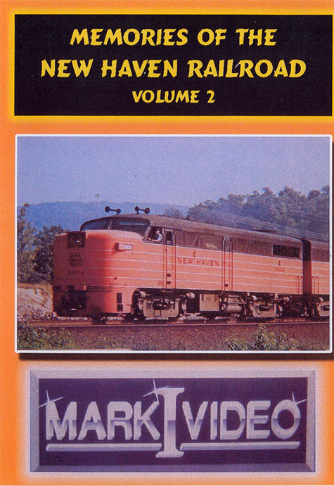 Memories of the New Haven Railroad Volume 2 DVD Mark I Video M1MNH2
