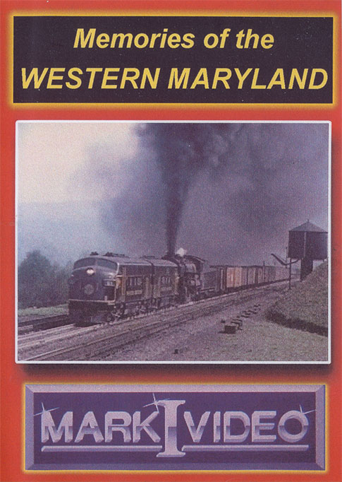 Memories of the Western Maryland DVD Mark I Video M1MOWM