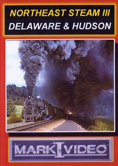 Northeast Steam 3 Delaware & Hudson DVD Mark I Video M1NES3