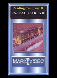 Reading Company 3 CNJ B&O and RDG 3 DVD