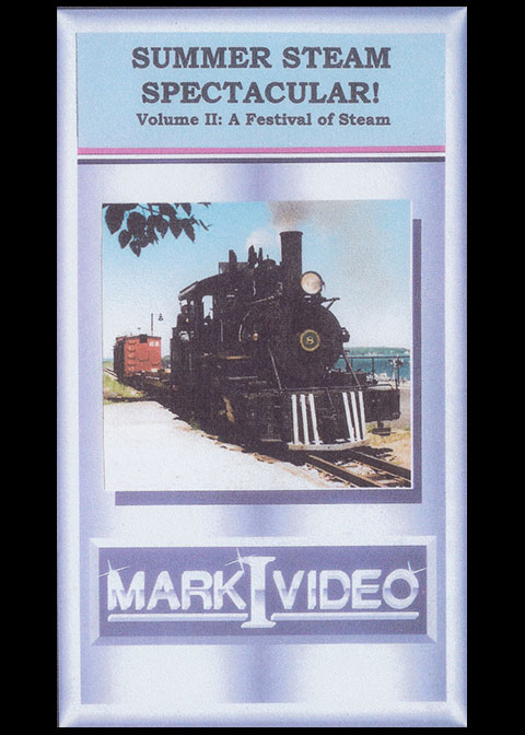 Summer Steam Spectacular Vol 2 - A Festival of Steam DVD Mark I Video M1SSS2