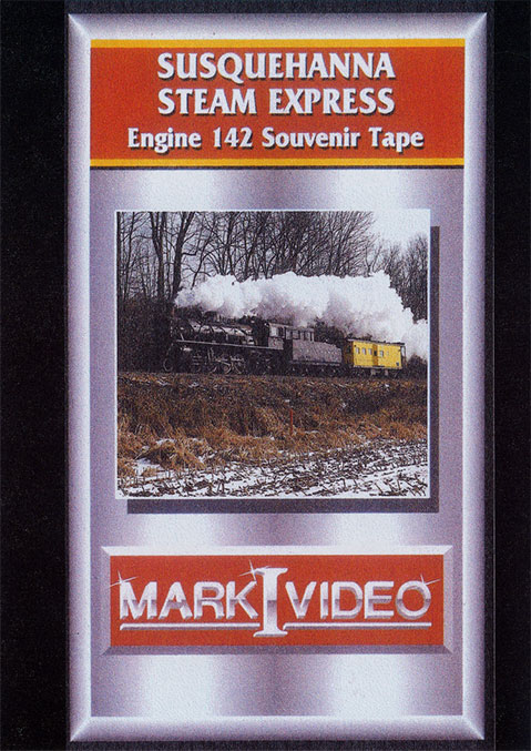Susquehanna Steam Express Engine 142 Souvenir DVD Mark I Video M1SSES