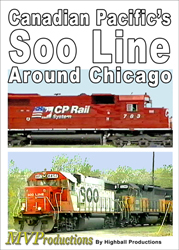 Canadian Pacifics Soo Line Around Chicago DVD