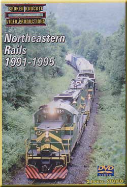 Northeastern Rails 1991-1995 Broken Knuckle Video Productions BKNE91-DVD