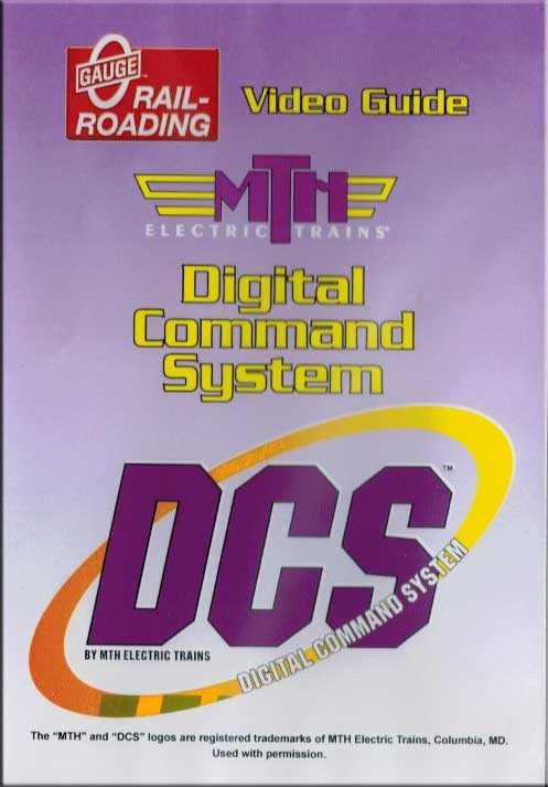 Video Guide to the MTH DIgital Command System DVD OGR Publishing V-DCS-01