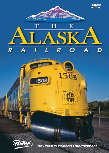 Alaska Railroad DVD Pentrex ALASKA-DVD 748268004797