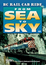 BC Rail Cab Ride From Sea to Sky DVD