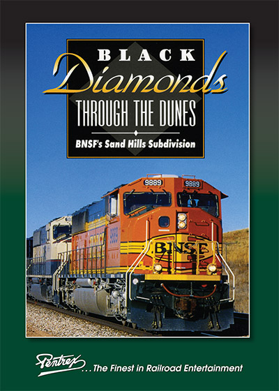 Black Diamonds Through the Dunes BNSFs Sand Hills Sub DVD Pentrex BDTD-DVD 748268006586