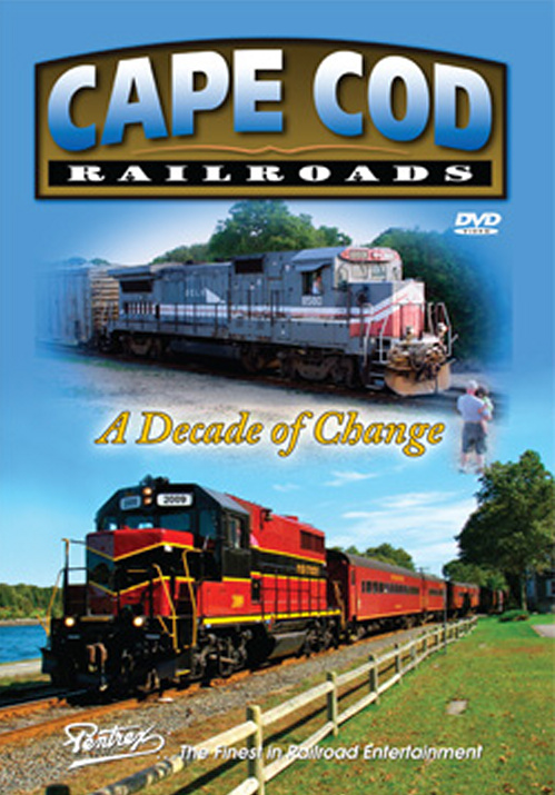 Cape Cod Railroad - A Decade of Change DVD Pentrex CAPE-DVD 748268005800