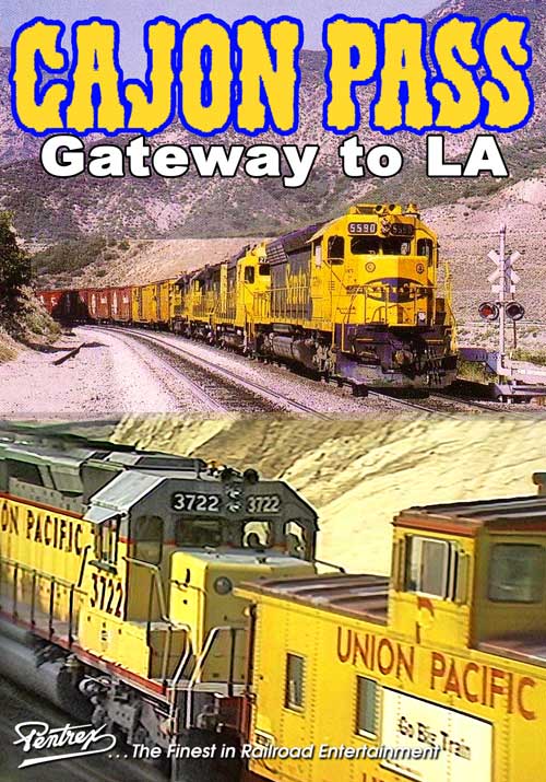 Cajon Pass - Gateway to Los Angeles DVD Pentrex VR013-DVD