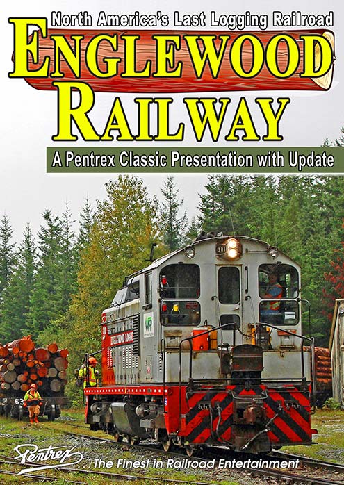Englewood Railway - North Americas Last Logging Railroad DVD Pentrex LOG-DVD 634972958764